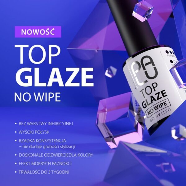 PALU Top Glaze No Wipe 11g – Top Hybrydowy Bez Przemywania | Efekt Mokrego Połysku